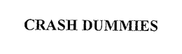 CRASH DUMMIES trademark
