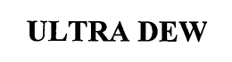 ULTRA DEW trademark