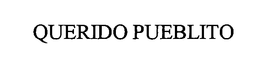 QUERIDO PUEBLITO trademark