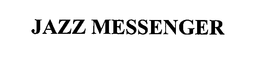 JAZZ MESSENGER trademark