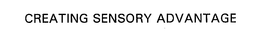 CREATING SENSORY ADVANTAGE trademark