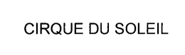CIRQUE DU SOLEIL trademark