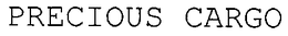 PRECIOUS CARGO trademark