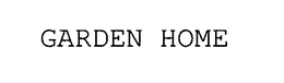 GARDEN HOME trademark