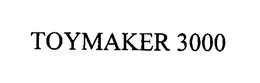 TOYMAKER 3000 trademark