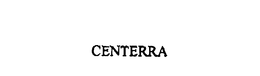 CENTERRA trademark
