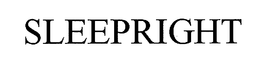 SLEEPRIGHT trademark
