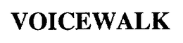 VOICEWALK trademark