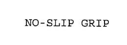 NO-SLIP GRIP trademark