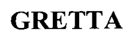 GRETTA trademark