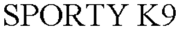 SPORTY K9 trademark