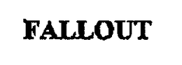 FALLOUT trademark