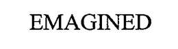 EMAGINED trademark
