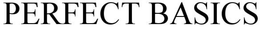 PERFECT BASICS trademark
