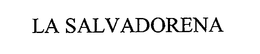 LA SALVADORENA trademark