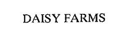 DAISY FARMS trademark