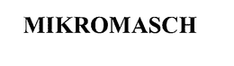 MIKROMASCH trademark
