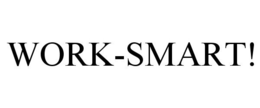 WORK-SMART! trademark