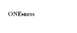 ONE·NESS trademark