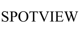 SPOTVIEW trademark