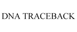 DNA TRACEBACK trademark