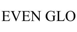 EVEN GLO trademark