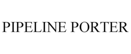 PIPELINE PORTER trademark