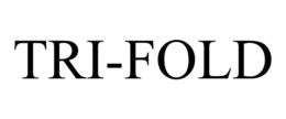 TRI-FOLD trademark