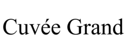 CUVÉE GRAND trademark