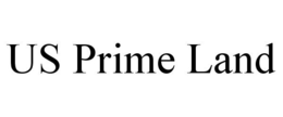 US PRIME LAND trademark