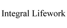 INTEGRAL LIFEWORK trademark