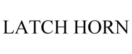 LATCH HORN trademark