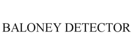 BALONEY DETECTOR trademark