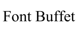 FONT BUFFET trademark