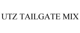UTZ TAILGATE MIX trademark