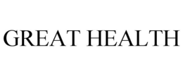 GREAT HEALTH trademark
