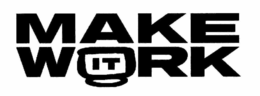 MAKE IT WORK trademark