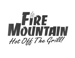 FIRE MOUNTAIN HOT OFF THE GRILL! trademark