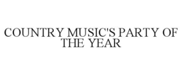 COUNTRY MUSIC'S PARTY OF THE YEAR trademark