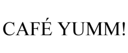 CAFÉ YUMM! trademark