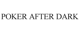 POKER AFTER DARK trademark