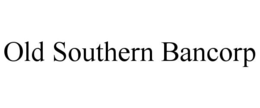 OLD SOUTHERN BANCORP trademark