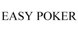 EASY POKER trademark