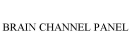 BRAIN CHANNEL PANEL trademark