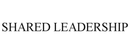 SHARED LEADERSHIP trademark