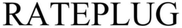 RATEPLUG trademark