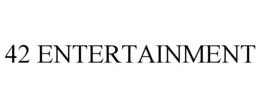 42 ENTERTAINMENT trademark