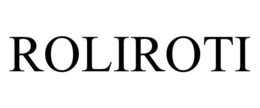 ROLIROTI trademark