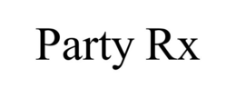 PARTY RX trademark
