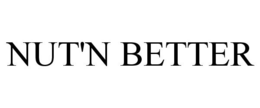 NUT'N BETTER trademark